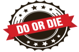 Do or Die